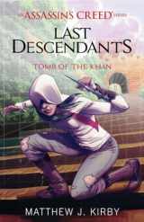 9780545855532-0545855535-Tomb of the Khan (Last Descendants: An Assassin's Creed Novel Series #2) (2) (Last Descendants: An Assassin's Creed Series)