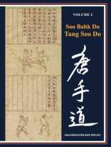 9781935017516-1935017519-Soo Bahk Do & Tang Soo Do: Volume 2