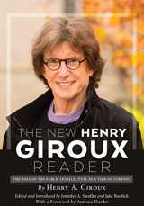 9781975500757-197550075X-The New Henry Giroux Reader: The Role of the Public Intellectual in a Time of Tyranny