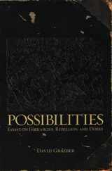 9781904859666-1904859666-Possibilities: Essays on Hierarchy, Rebellion, and Desire