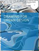 9781856697187-1856697185-Drawing for Urban Design (Portfolio Skills: Architecture)