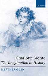 9780198187615-0198187610-Charlotte Brontë: The Imagination in History