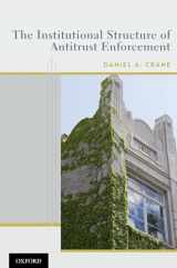 9780195372656-0195372654-The Institutional Structure of Antitrust Enforcement