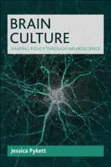 9781447314042-1447314042-Brain Culture: Shaping Policy Through Neuroscience