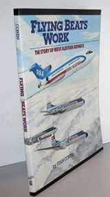 9780933126985-0933126980-Flying Beats Work: The Story of Reeve Aleutian Airways