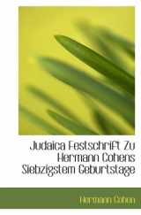 9781113783608-1113783605-Judaica Festschrift Zu Hermann Cohens Siebzigstem Geburtstage (German Edition)