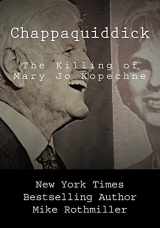 9781987562026-198756202X-Chappaquiddick: The Killing of Mary Jo Kopechne