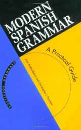 9780415098465-0415098467-Modern Spanish Grammar: A Practical Guide (Modern Grammars)