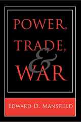 9780691032887-0691032882-Power, Trade, and War
