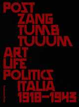 9788887029710-8887029717-Post Zang Tumb Tuuum: Art Life Politics: Italia 1918–1943