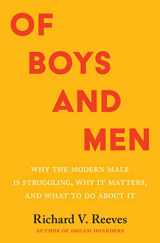 9780815739876-0815739877-Of Boys and Men: Why the Modern Male Is Struggling, Why It Matters, and What to Do about It