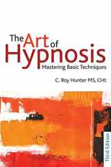 9781845904395-1845904397-The Art of Hypnosis: Mastering Basic Techniques