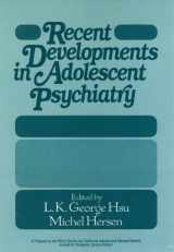9780471845836-0471845833-Recent Developments in Adolescent Psychiatry (Wiley Series in Child Mental Health)