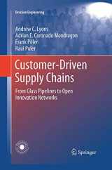 9781447168430-1447168437-Customer-Driven Supply Chains: From Glass Pipelines to Open Innovation Networks (Decision Engineering)