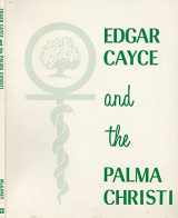 9780876040454-0876040458-Edgar Cayce and the Palma Christi