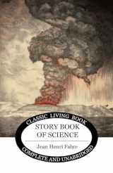 9781925729252-1925729257-The Story Book of Science (Living Book Press)