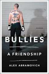 9780805094282-0805094288-Bullies: A Friendship