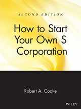 9780471398127-0471398128-How to Start Your Own 'S' Corporation, Second Edition
