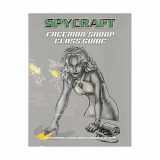 9781887953924-1887953922-Spycraft: Faceman, Snoop Class Guide (Spycraft D20)