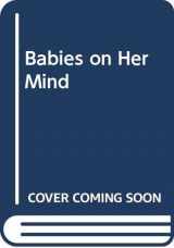 9780373174454-0373174454-Babies on Her Mind (Harlequin Romance, No 445)
