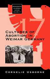 9781845453893-1845453891-Cultures of Abortion in Weimar Germany (Monographs in German History, 17)