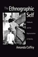 9780761952671-0761952675-The Ethnographic Self: Fieldwork and the Representation of Identity