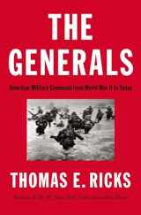 9781594204043-1594204047-The Generals: American Military Command from World War II to Today