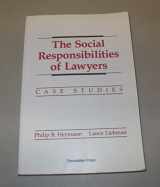 9780882776453-0882776452-The Social Responsibilities of Lawyers: Case Studies (Coursebook)