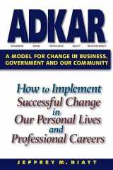 9781930885509-1930885504-ADKAR: A Model for Change in Business, Government and our Community