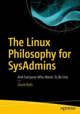 9781484237298-1484237293-The Linux Philosophy for SysAdmins: And Everyone Who Wants To Be One