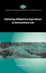 9780521856676-0521856671-Enforcing Obligations Erga Omnes in International Law (Cambridge Studies in International and Comparative Law, Series Number 44)