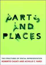 9780262517072-0262517078-Parts and Places: The Structures of Spatial Representation