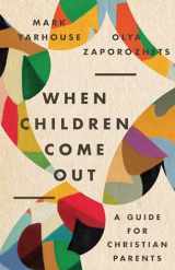 9781514000083-1514000083-When Children Come Out: A Guide for Christian Parents