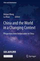 9789811680885-9811680884-China and the World in a Changing Context: Perspectives from Ambassadors to China (China and Globalization)