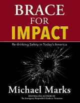 9780986152115-0986152110-Brace For Impact: Re-Thinking Safety in Today's America
