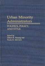 9780313258527-031325852X-Urban Minority Administrators: Politics, Policy, and Style (Contributions in Political Science)