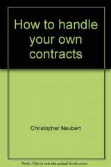 9780877498247-0877498245-How to handle your own contracts