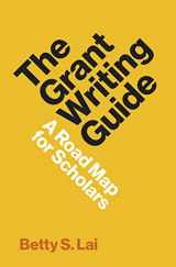 9780691231884-0691231885-The Grant Writing Guide: A Road Map for Scholars (Skills for Scholars)