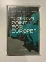 9780898704617-0898704618-A Turning Point for Europe? The Church in the Modern World- Assessment and Forecast