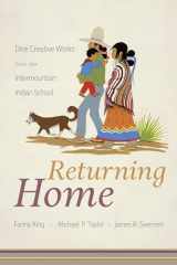 9780816540921-0816540926-Returning Home: Diné Creative Works from the Intermountain Indian School
