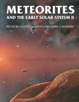 9780816525621-0816525625-Meteorites and the Early Solar System II (The University of Arizona Space Science Series)