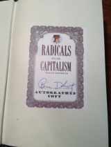 9781586483500-1586483501-Radicals for Capitalism: A Freewheeling History of the Modern American Libertarian Movement