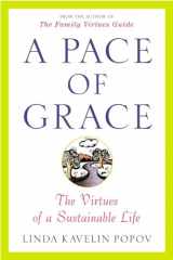 9780452285439-0452285437-A Pace of Grace: The Virtues of a Sustainable Life