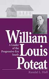 9780813121550-0813121558-William Louis Poteat: A Leader of the Progressive-Era South (Religion In The South)