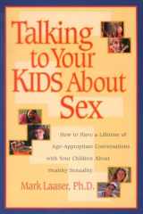 9781578561995-157856199X-Talking to Your Kids About Sex: How to Have a Lifetime of Age-Appropriate Conversations with Your Children About Healthy Sexuality