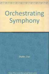 9780553342000-0553342002-Orchestrating Symphony