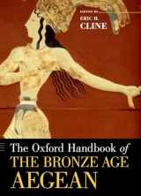 9780199873609-0199873607-The Oxford Handbook of the Bronze Age Aegean (Oxford Handbooks)