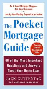9780071425216-0071425217-The Pocket Mortgage Guide: 60 of the Most Important Questions and Answers About Your Home Loan - Plus Interest Amortization Tab