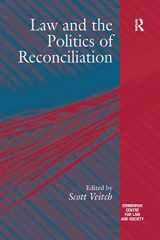 9781138274624-1138274623-Law and the Politics of Reconciliation (Edinburgh/Glasgow Law and Society)