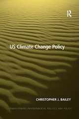 9780367597603-0367597608-US Climate Change Policy (Transforming Environmental Politics and Policy)